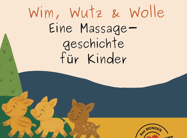 Wim, Wutz & Wolle - Eine Massagegeschichte für Kinder